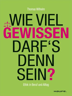 cover image of Wie viel Gewissen darf's denn sein?